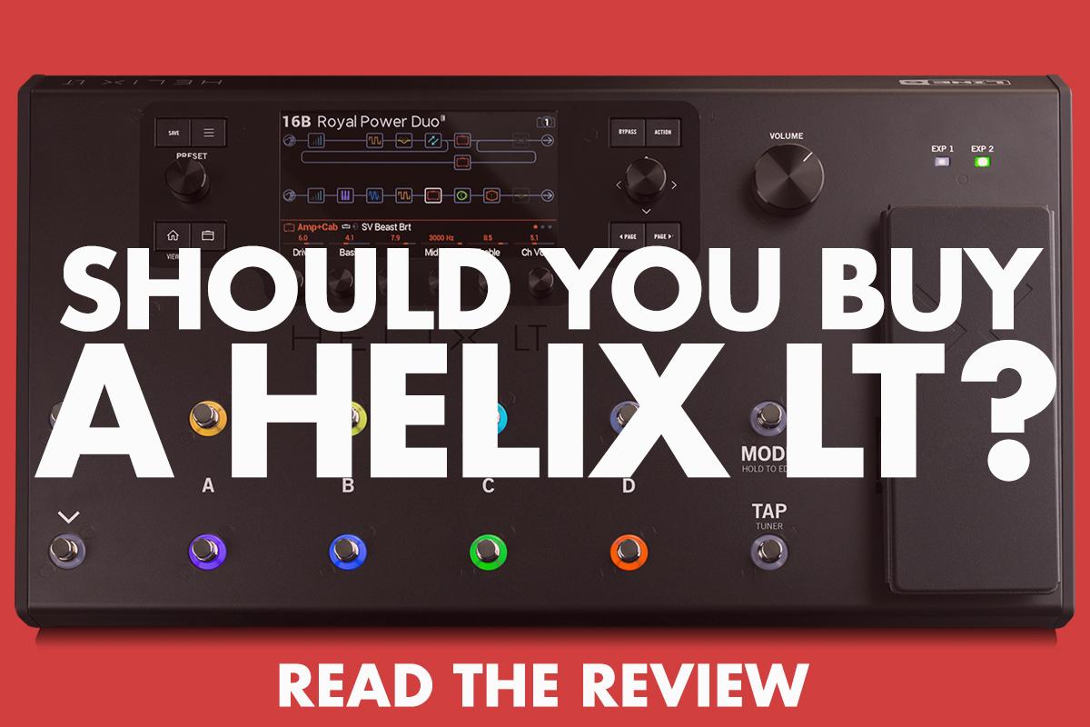 Should You Buy A Line 6 Helix LT? (Gear Review) - Tone Architects